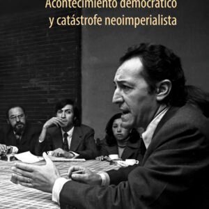 Acontecimiento democrático y catástrofe neoimperialista