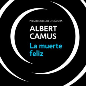 La muerte feliz