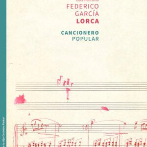 Cancionero popular. Obra musical de Federico García Lorca