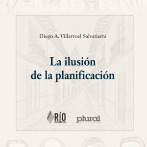 La ilusión de la planificación