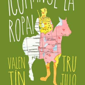 ¡Cómanse la ropa!