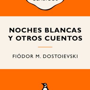 Noches blancas y otros cuentos (Penguin)