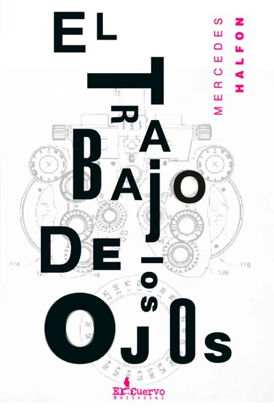 El trabajo de los ojos