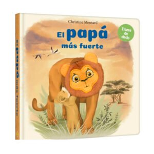 Títere de dedo. El papá más fuerte